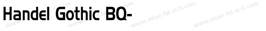Handel Gothic BQ字体转换